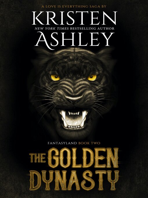 Title details for The Golden Dynasty by Kristen Ashley - Wait list
